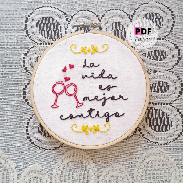 *FREE* PDF Embroidery Pattern "La vida es mejor contigo"
